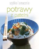 Okładka książki Szybko i smacznie - Potrawy z patelni