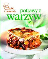 Okładka książki Szybko i smacznie - Potrawy z warzyw w.2012