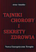 Okładka książki Tajniki choroby i sekrety zdrowia