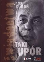 Okładka książki Taki upór. Świadectwa + CD