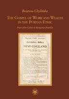 Okładka książki The Gospel of Work and Wealth in the Puritan Ethic