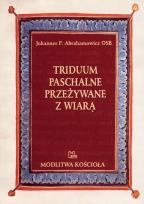 Okładka książki Triduum paschalne przeżywane z wiarą