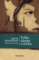 Okładka książki Tylko razem z córką