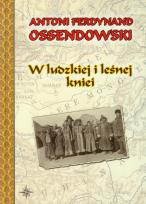 Okładka książki W ludzkiej i leśnej kniei - A. F. Ossendowski TW