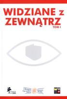 Okładka książki Widziane z zewnątrz tom 1