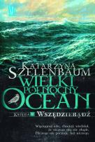Okładka książki Wielki Północny ocean Księga V Wszędziebądź