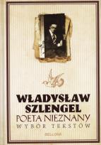 Okładka książki Władysław Szlengel. Poeta nieznany. Wybór tekstów