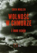 Okładka książki Wolność w chmurze i inne eseje