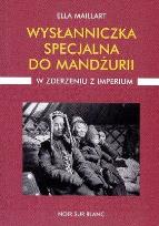 Okładka książki Wysłanniczka specjalna do Mandżurii W zderzeniu z imperium