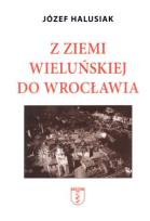 Okładka książki Z Ziemi Wieluńskiej do Wrocławia