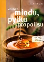 Okładka książki Zdrowie z miodu pyłku i propolisu