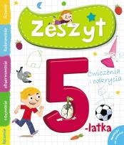 Okładka książki Zeszyt 5-latka. Ćwiczenia i odkrycia