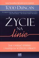 Okładka książki Życie na linie. Jak unikać stresu i napięcia...