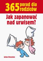 Okładka książki 365 porad dla rodziców. Jak zapanować nad urwisem