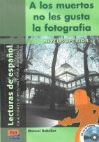 Okładka książki A los muertos no les gusta la fotografía + CD