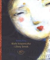 Okładka książki Biała księżniczka i Złoty Smok