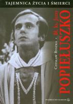Okładka książki Bł. ks. Jerzy Popiełuszko. Taj. życia i śmierci
