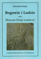 Okładka książki Bogowie i ludzie czyli Mityczne Dzieje Ludzkości
