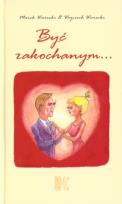 Okładka książki Być zakochanym...