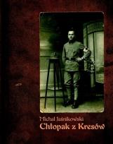 Okładka książki Chłopak z Kresów. Pamiętnik lubelskiego kupca