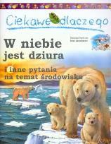 Okładka książki Ciekawe dlaczego - W niebie jest dziura