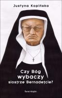 Okładka książki Czy Bóg wybaczy siostrze Bernadetcie?