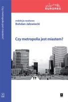 Okładka książki Czy metropolia jest miastem
