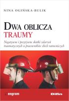 Okładka książki Dwa oblicza traumy