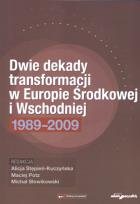 Okładka książki Dwie dekady transformacji w Europie Środkowej i Wschodniej 1989-2009