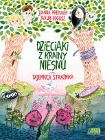 Okładka książki Dzieciaki z Krainy Niesnu. Tajemnica strażnika