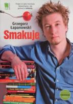 Okładka książki Grzegorz Łapanowski smakuje