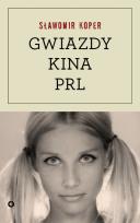Okładka książki Gwiazdy kina PRL