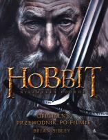 Okładka książki Hobbit. Niezwykła podróż. Oficjalny przewodnik ...