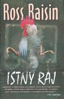 Okładka książki Istny Raj - Ross Raisin