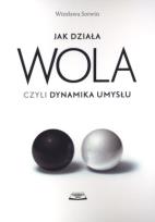 Okładka książki Jak działa wola czyli dynamika umysłu