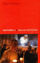 Okładka książki Jan Paweł II. Analiza krytyczna
