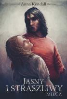 Okładka książki Jasny i straszliwy miecz
