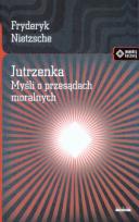 Okładka książki Jutrzenka. Myśli o przesądach moralnych