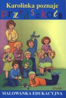 Okładka książki Karolinka poznaje przedszkole