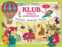 Okładka książki Klub małych podróżników. Podróże dookoła Polski
