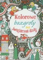 Okładka książki Kolorowe bazgroły na świąteczne stoły