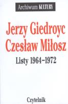 Okładka książki Listy 1964-1972 Jerzy Giedroyc Czesław Miłosz