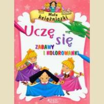 Okładka książki Małe księżniczki Uczę się Zabawy i kolorwanki