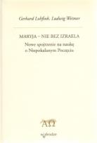 Okładka książki Maryja - nie bez Izraela. Nowe spojrzenie na naukę