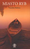 Okładka książki Miasto ryb - Natalka Babina