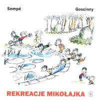 Okładka książki Mikołajek - Rekreacje Mikołajka