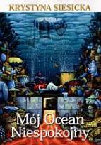 Okładka książki Mój Ocean Niespokojny