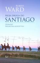 Okładka książki Moja droga do Santiago