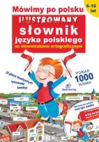Okładka książki Mówimy po polsku. Ilustrowany słownik języka polskiego ze słowniczkiem ortograficznym (opatrzony pły