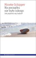 Okładka książki Na początku nie było nikogo. Jak pojawili się ludz